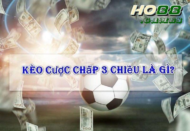 Cược chấp 3 chiều là biến thể của dạng kèo châu Á